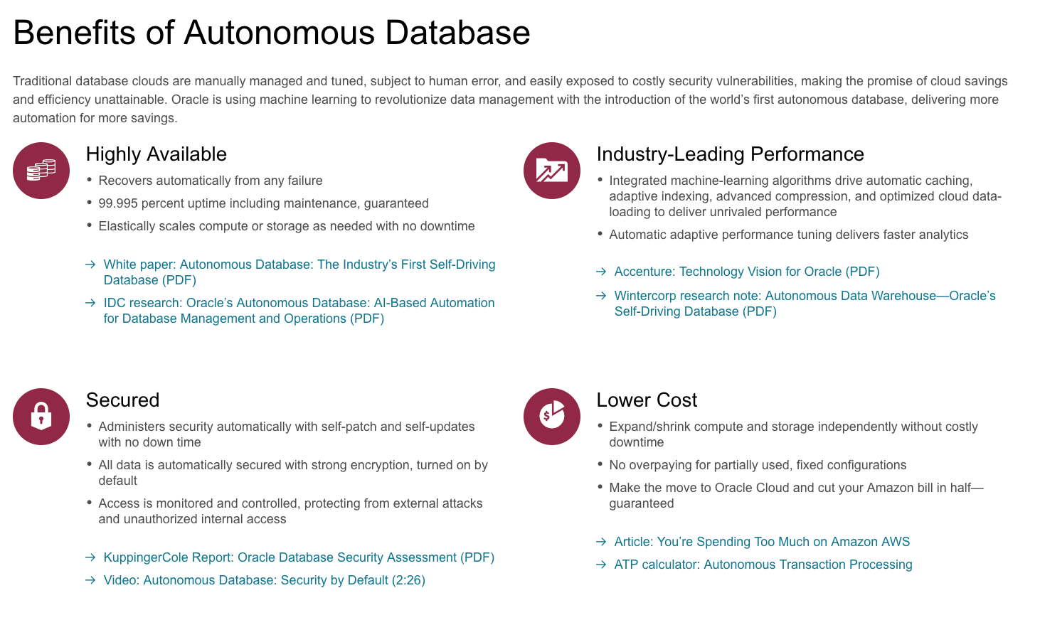 Oracle is using machine learning to revolutionize data management with the introduction of the world’s first autonomous database, delivering more automation for more savings.